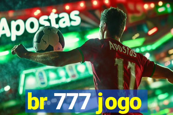 br 777 jogo