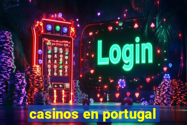 casinos en portugal