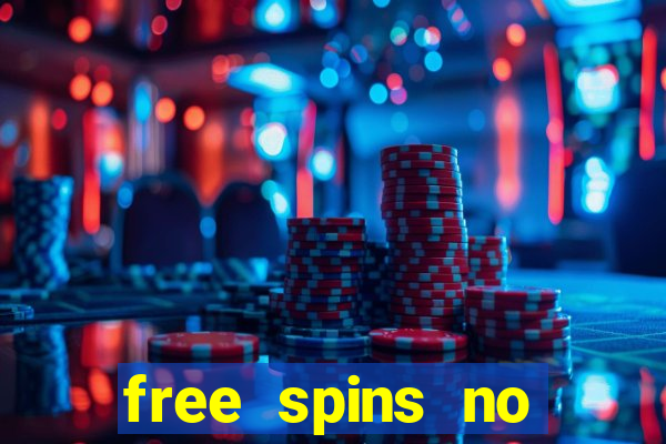 free spins no deposit online casino