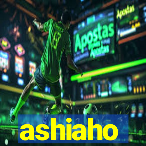 ashiaho