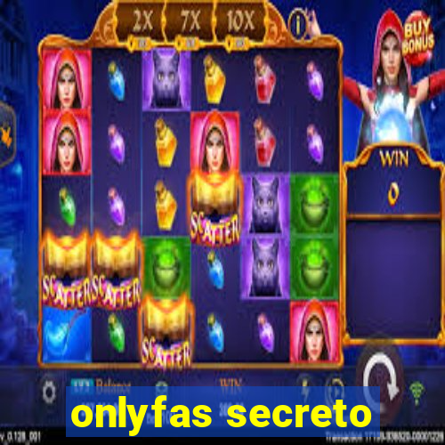 onlyfas secreto