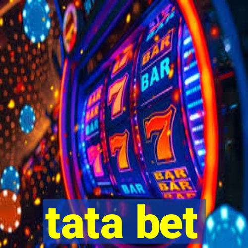 tata bet