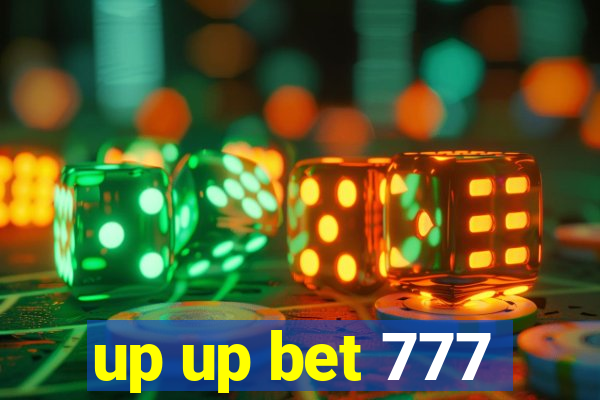 up up bet 777