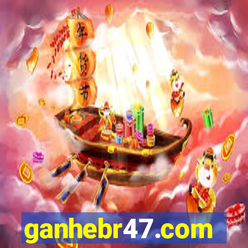 ganhebr47.com