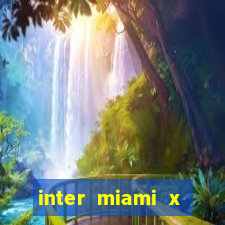 inter miami x chicago fire palpite