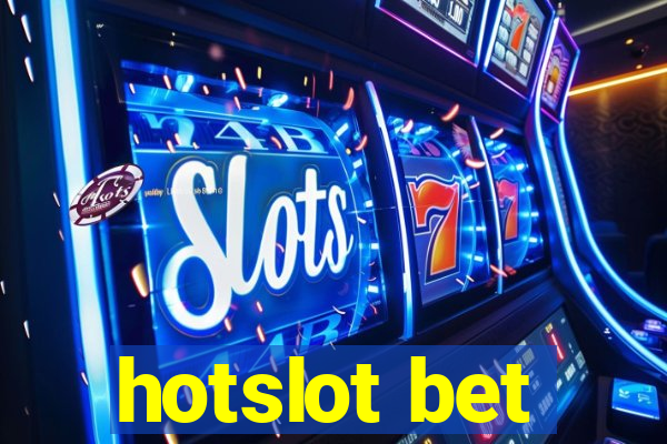 hotslot bet