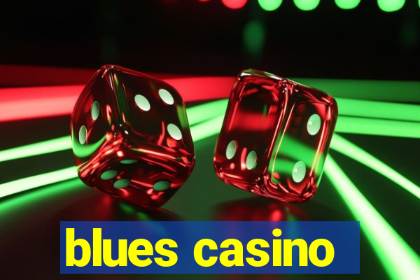 blues casino