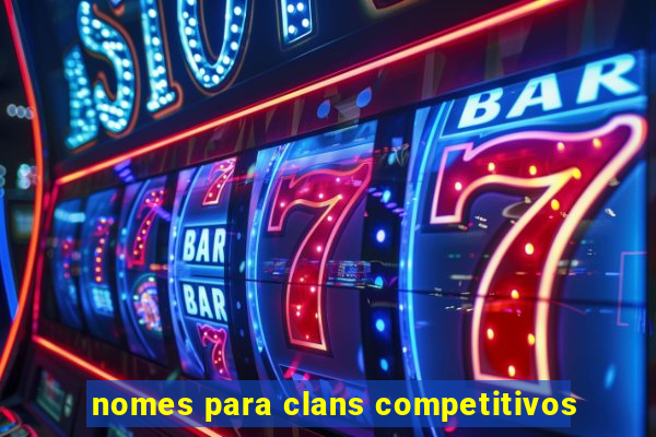 nomes para clans competitivos