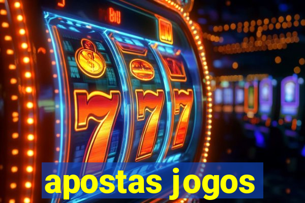 apostas jogos