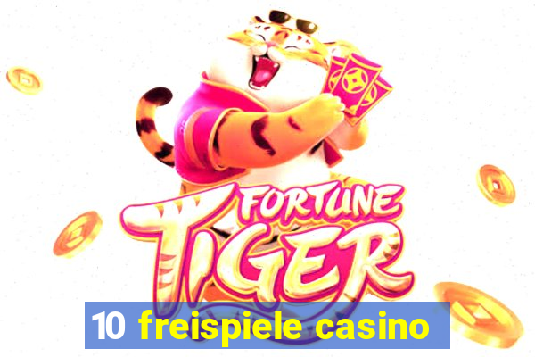 10 freispiele casino