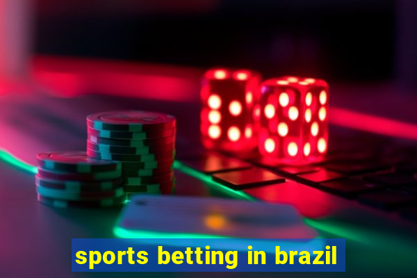 sports betting in brazil