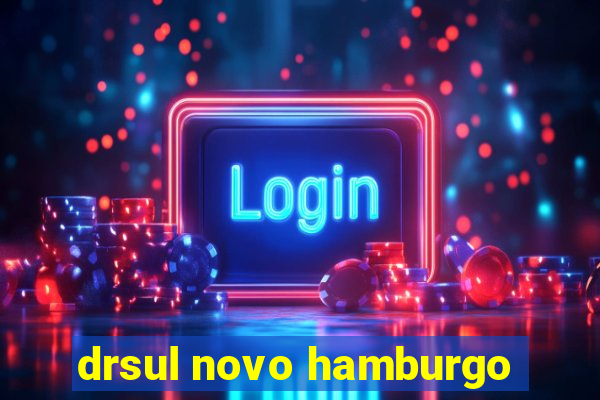 drsul novo hamburgo