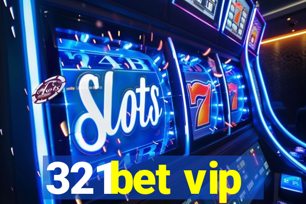 321bet vip