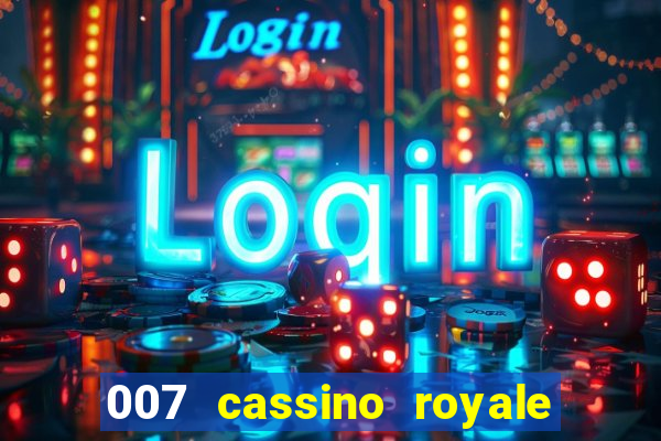 007 cassino royale or casino royale and trailer site www.youtube.com