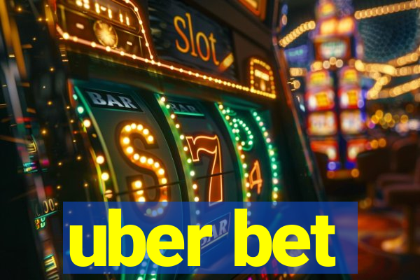 uber bet