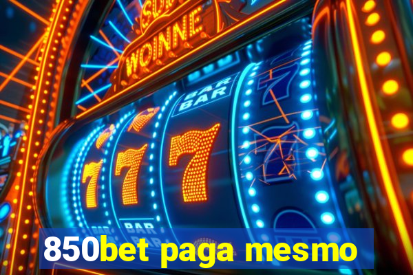 850bet paga mesmo