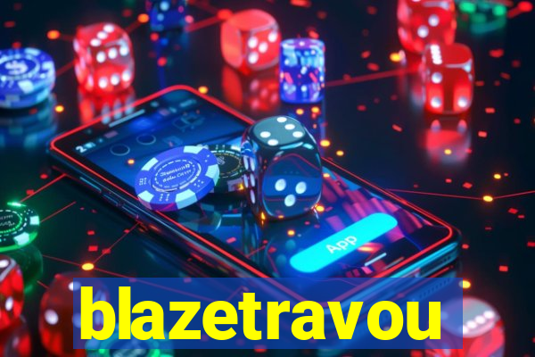 blazetravou