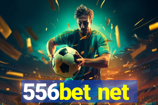 556bet net