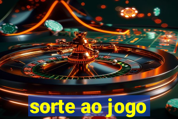 sorte ao jogo