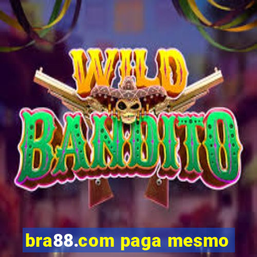 bra88.com paga mesmo