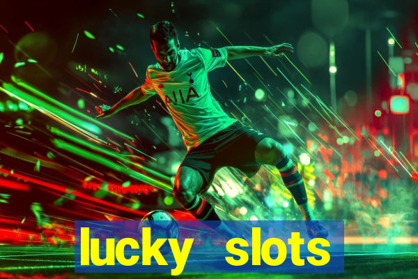 lucky slots downloadable content