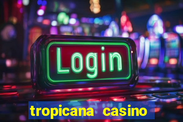 tropicana casino and resort las vegas