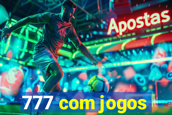 777 com jogos