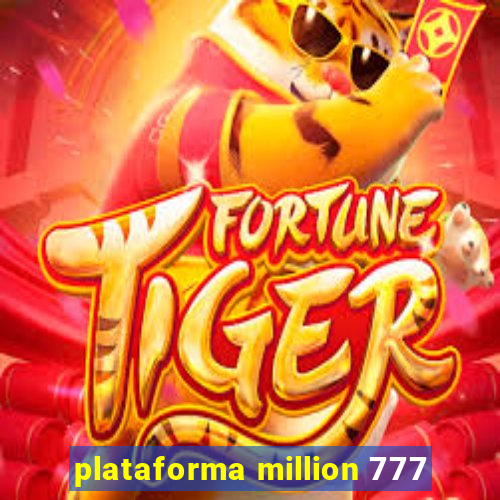 plataforma million 777