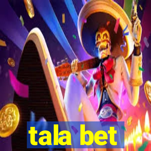 tala bet