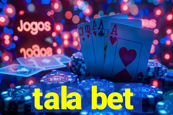 tala bet