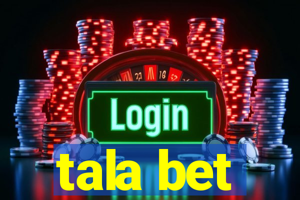 tala bet