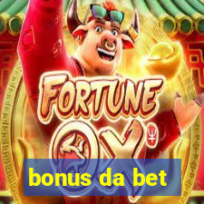 bonus da bet