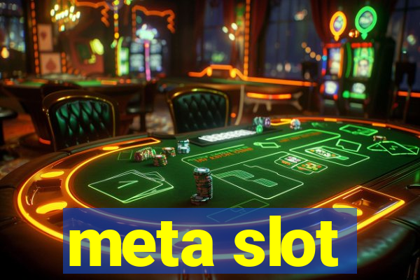 meta slot