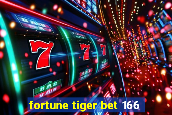 fortune tiger bet 166