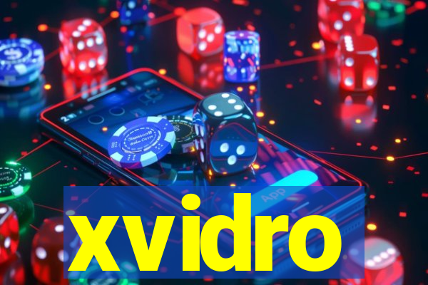 xvidro