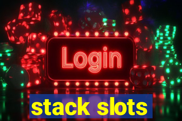 stack slots