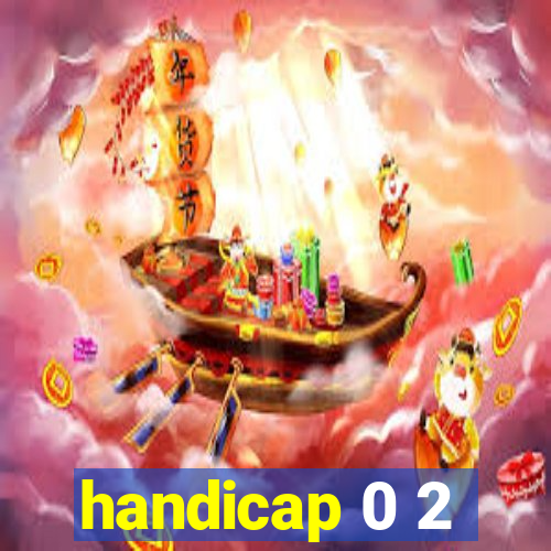 handicap 0 2