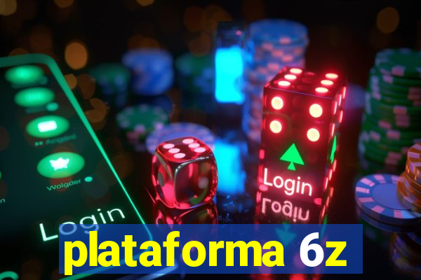 plataforma 6z