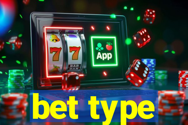 bet type