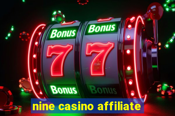 nine casino affiliate