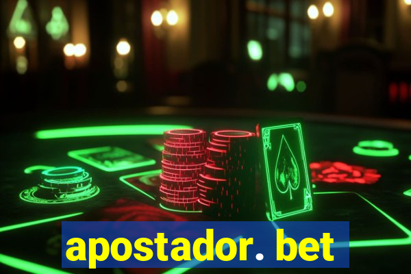 apostador. bet