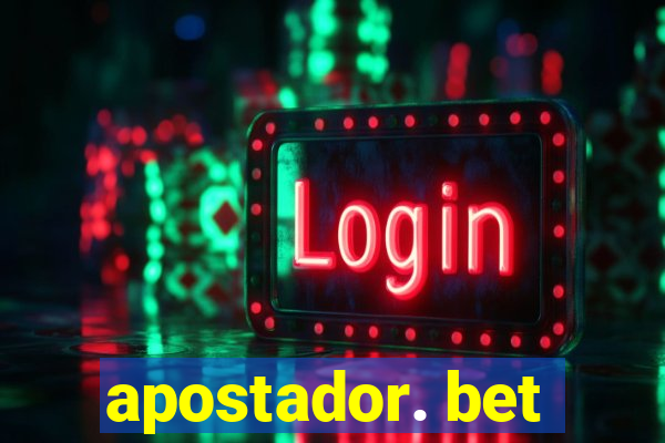 apostador. bet