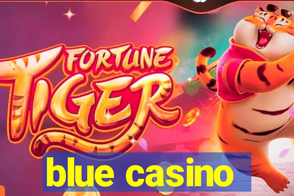 blue casino