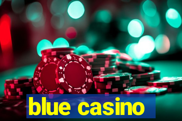 blue casino