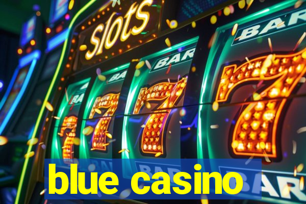 blue casino