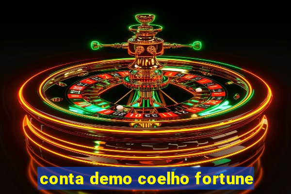 conta demo coelho fortune