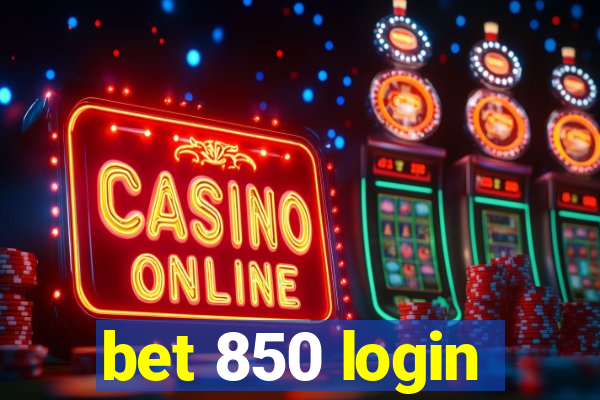 bet 850 login