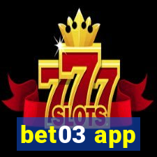 bet03 app