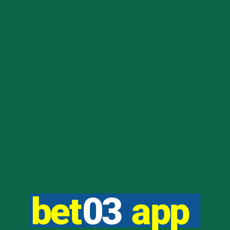 bet03 app