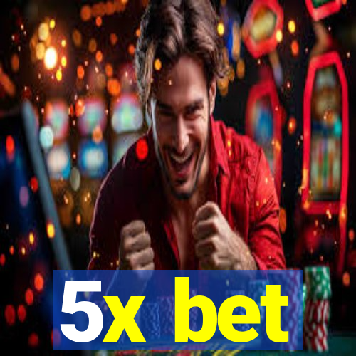 5x bet